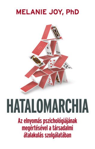 Hatalomarchia - Melanie Joy Ph.d.