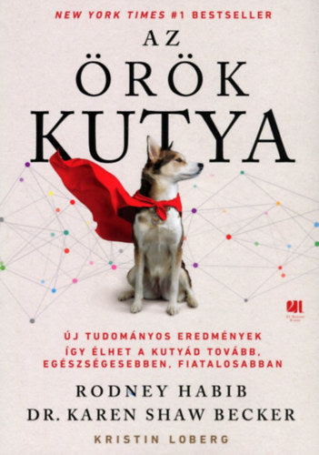 Az örök kutya - Rodney Habib, Dr. Karen Shaw Becker