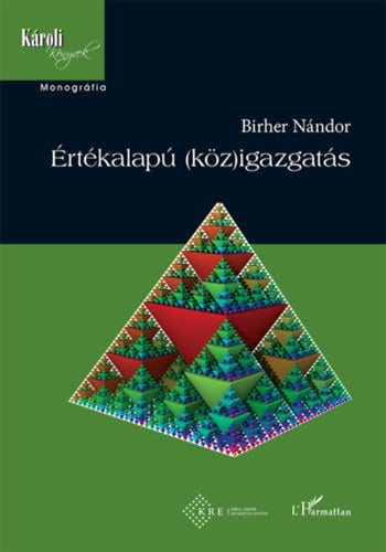 Értékalapú (köz)igazgatás - Birher Nándor