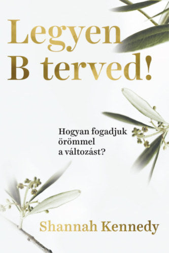 Legyen B terved! - Shannah Kennedy