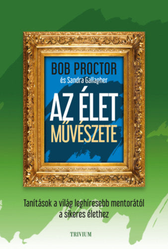 Az élet művészete - Bob Proctor