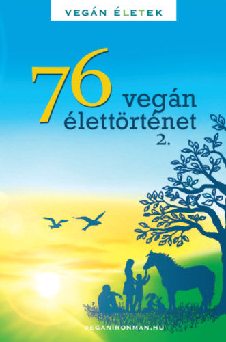 76 Vegán élettörténet 2. - 