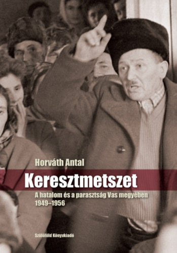 Keresztmetszet - Horváth Antal