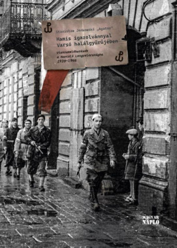 Hamis igazolvánnyal Varsó halálgyűrűjében - Jankowski, Stanislaw