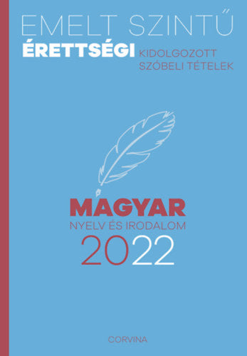 Emelt szintű érettségi - magyar nyelv és irodalom - 2022 - 