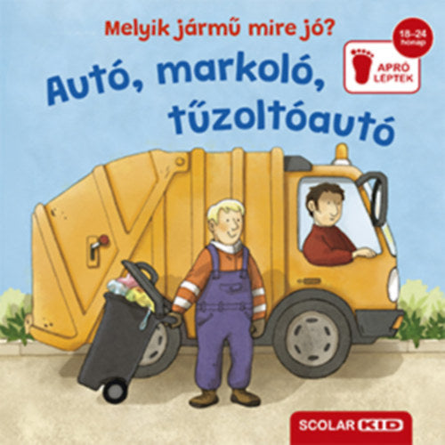 Melyik jármű mire jó? - Autó, markoló, tűzoltóautó - Cornelia Frank