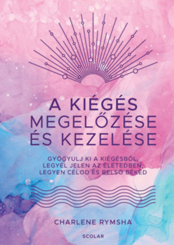 A kiégés megelőzése és kezelése - Charlene Rymsha