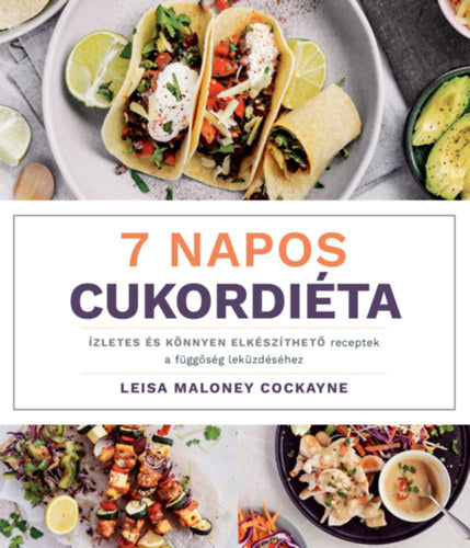 7 napos cukordiéta - Cockayne, Leisamaloney