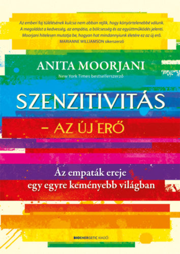 Szenzitivitás - Az új erő - Anita Moorjani
