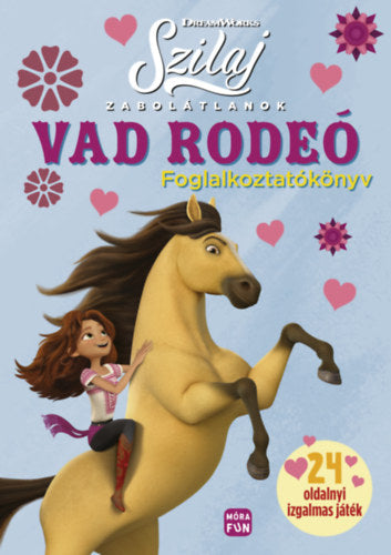 Szilaj- Zabolátlanok - Vad rodeó - 