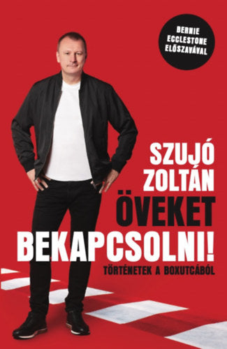 Öveket bekapcsolni! - Szujó Zoltán