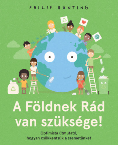 A Földnek Rád van szüksége!