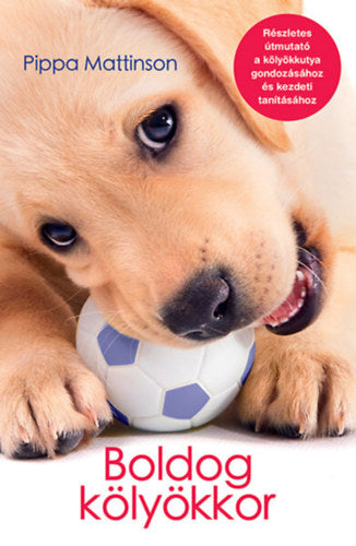 Boldog kölyökkor - Mattinson, Pippa