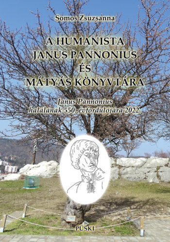 A humanista Janus Pannonius és Mátyás könyvtára - 