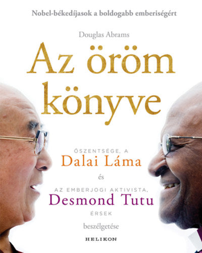 Az öröm könyve - Dalai Láma, Desmond Tutu, Doug Abrams