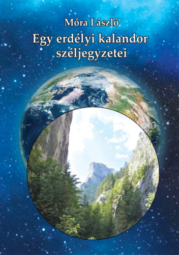 Egy erdélyi kalandor széljegyzetei - Móra László