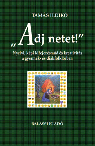 "Adj netet!"