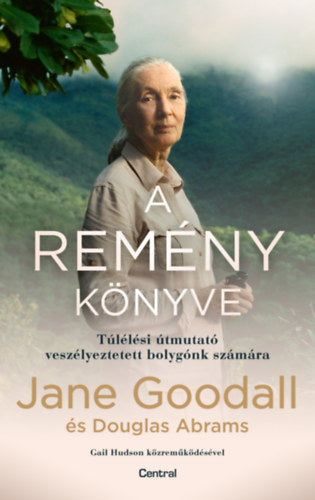 A remény könyve - Jane Goodall, Doug Abrams