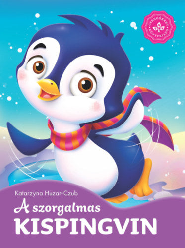 A szorgalmas kispingvin - Huzar-czub, Katarzyna