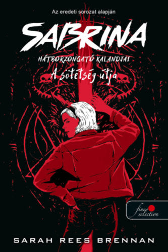 A Sötétség Útja - Sarah Rees Brennan