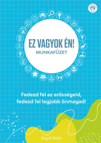Ez vagyok én! - Munkafüzet - Bagdi Bella