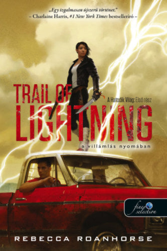 Trail of Lightning - A villámlás nyomában - Rebecca Roanhorse