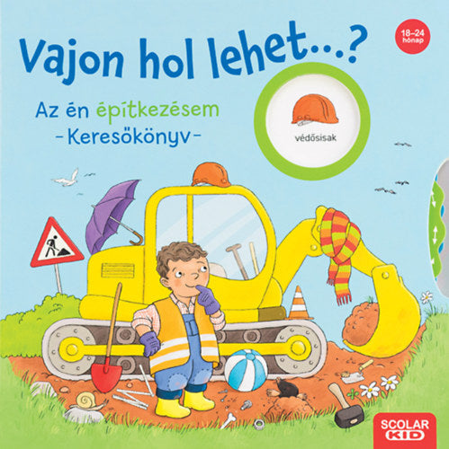 Vajon hol lehet...? Az én építkezésem - Keresőkönyv - Kathrin Lena Orso