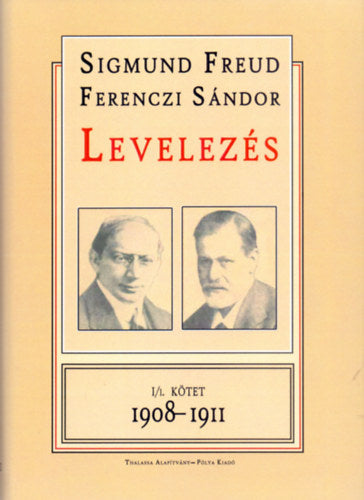 Levelezés - I/1. kötet - 1908-1911