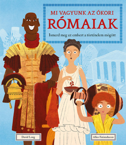 Mi vagyunk az ókori rómaiak - Long, David