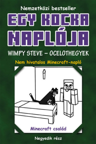 Egy kocka naplója 4. - Wimpy Steve - Ocelothegyek - kemény kötés - 