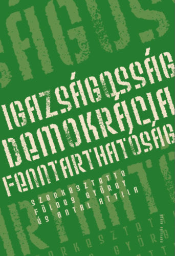 Igazságosság - demokrácia - fenntarthatóság