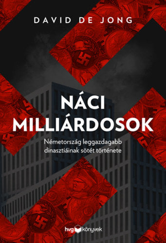 Náci milliárdosok - David de Jong
