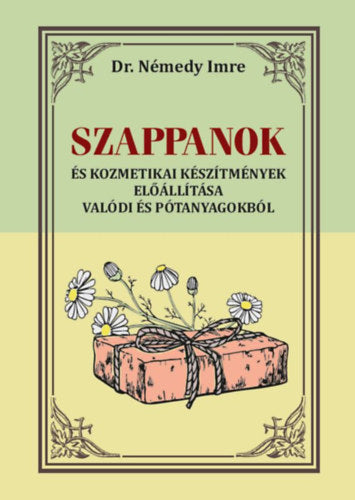Szappanok - Dr. Némedy Imre