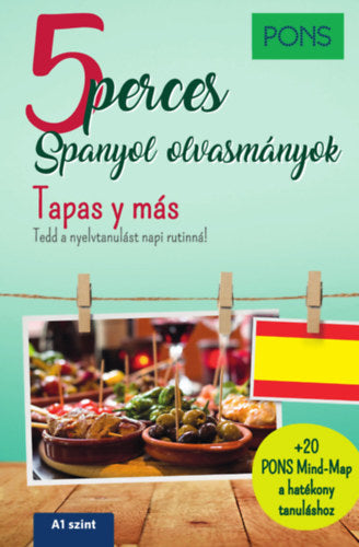 PONS 5 perces spanyol olvasmányok - Tapas y más - Manuel Vila Baleato