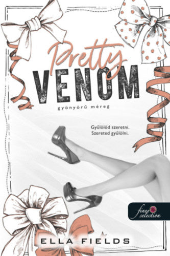 Pretty Venom - Gyönyörű méreg - Ella Fields