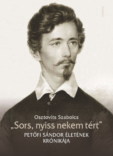 "Sors, nyiss nekem tért"