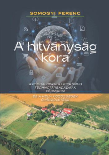 A hitványság kora - Somogyi Ferenc