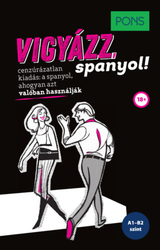 PONS Vigyázz, spanyol! - Isabel Mendoza, Vicente, Marcosfrago