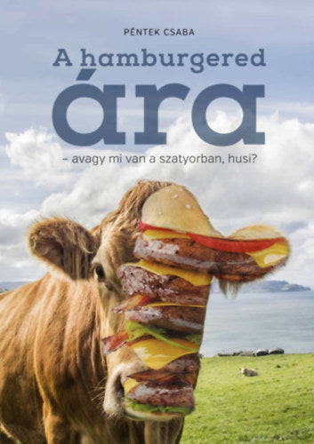 A hamburgered ára - Péntek Csaba