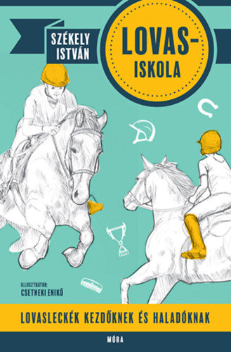 Lovasiskola - Székely István
