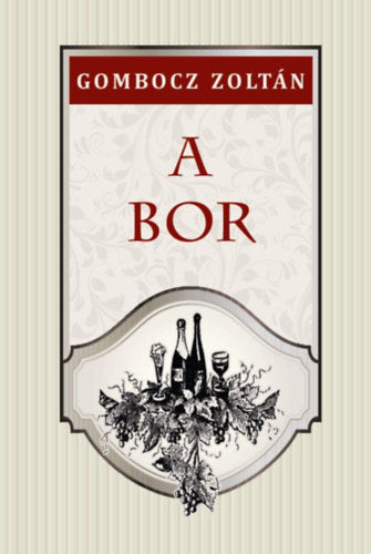 A bor - Gombocz Zoltán