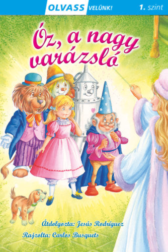 Olvass velünk! (1) - Óz, a nagy varázsló - 