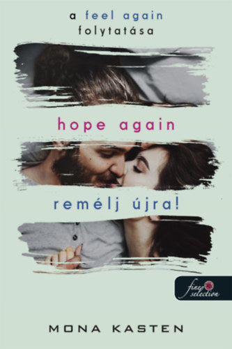 Hope Again - Remélj újra! - Kasten, Mona