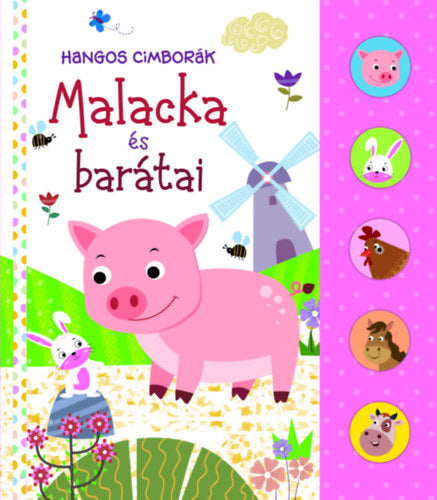 Hangos cimborák - Malacka és barátai - 