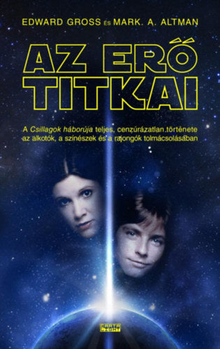 Az erő titkai - Edward Gross, Altman, Marka.