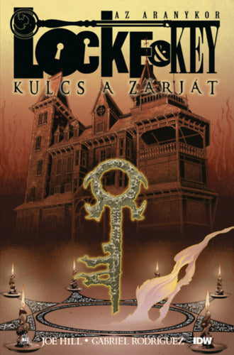 Locke &amp; Key - Kulcs a zárját: Az Aranykor - Joe Hill