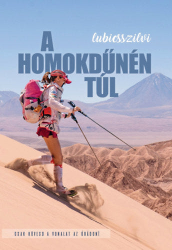 A homokdűnén túl - Lubics György, Lubics Szilvia