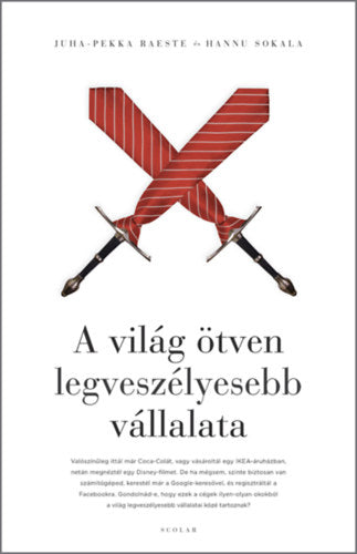 A világ ötven legveszélyesebb vállalata - Juha-Pekka Raeste, Hannu Sokala