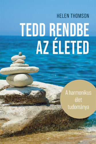 Tedd rendbe az életed - Helen Thomson