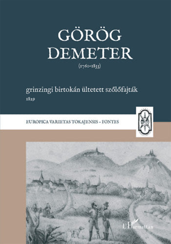 Görög Demeter grinzingi birtokán ültetett szőlőfajták, 1829 - Görög Demeter